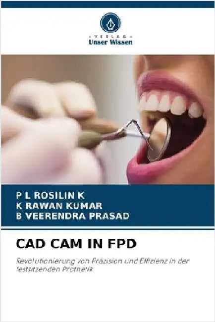 CAD CAM in Fpd by K, P. L. Rosilin