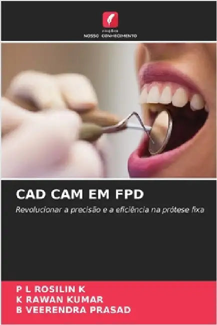 CAD CAM Em Fpd by P. L. Rosilin K