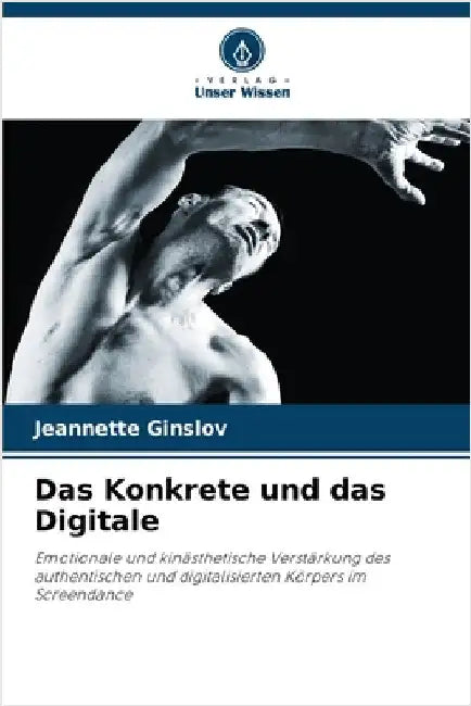 Das Konkrete und das Digitale by Jeannette Ginslov