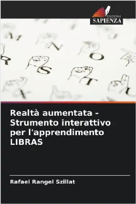 Realtà aumentata - Strumento interattivo per l'apprendimento LIBRAS by Rafael Rangel Szillat