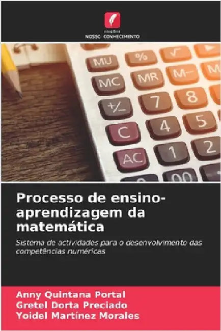 Processo de ensino-aprendizagem da matemática by Anny Quintana Portal