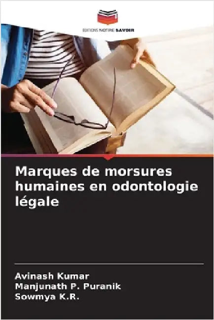 Marques de morsures humaines en odontologie légale by Kumar, Avinash