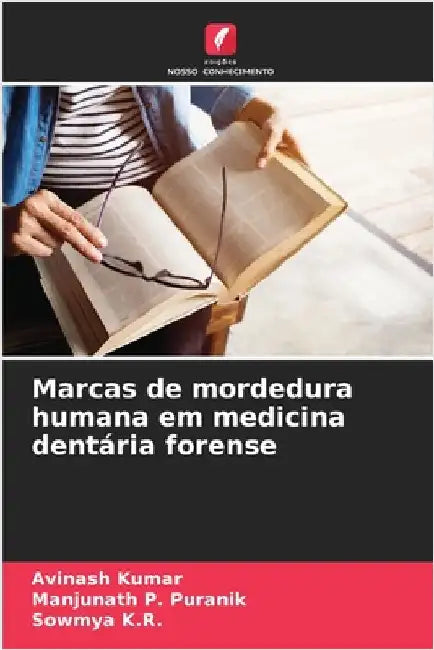 Marcas de mordedura humana em medicina dentária forense by Kumar, Avinash