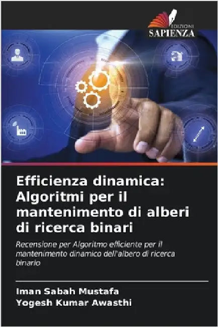 Efficienza dinamica: Algoritmi per il mantenimento di alberi di ricerca binari by Iman Sabah Mustafa