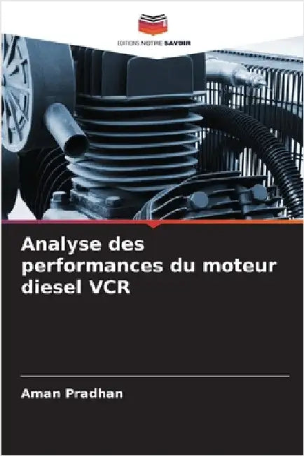 Analyse des performances du moteur diesel VCR by Aman Pradhan