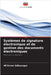 Systèmes de signature électronique et de gestion des documents électroniques by Göksungur, Ali Evren