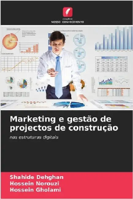 Marketing e gestão de projectos de construção by Shahide Dehghan