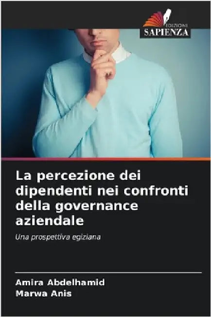 La percezione dei dipendenti nei confronti della governance aziendale by Amira Abdelhamid