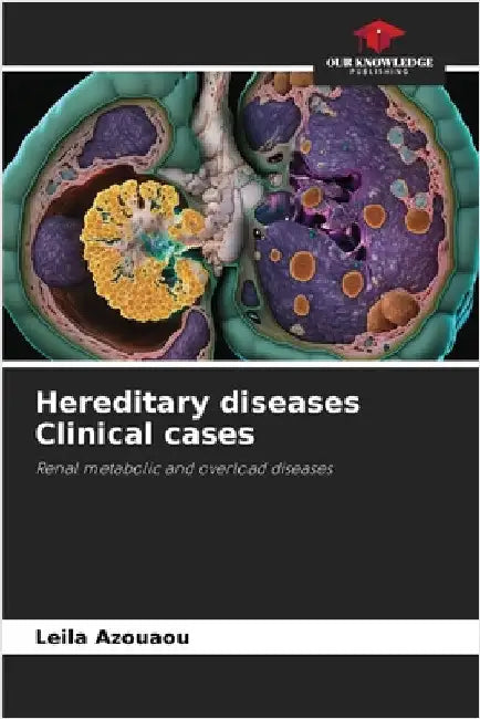 Hereditary diseases Clinical cases by Leila Azouaou