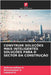 Construir Soluções Mais Inteligentes Soluções Para O Sector Da Construção by Vishnuvardhan S