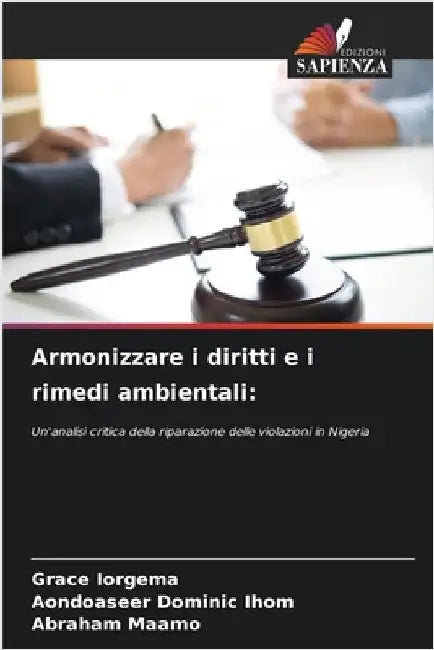 Armonizzare i diritti e i rimedi ambientali by Iorgema, Grace