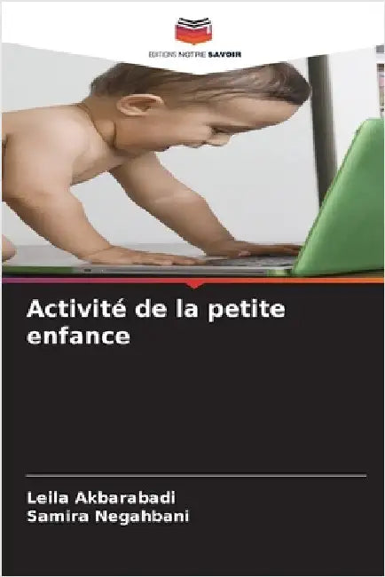 Activité de la petite enfance by Leila Akbarabadi