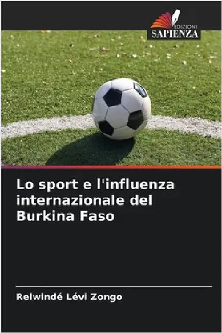 Lo sport e l'influenza internazionale del Burkina Faso by Relwindé Lévi Zongo