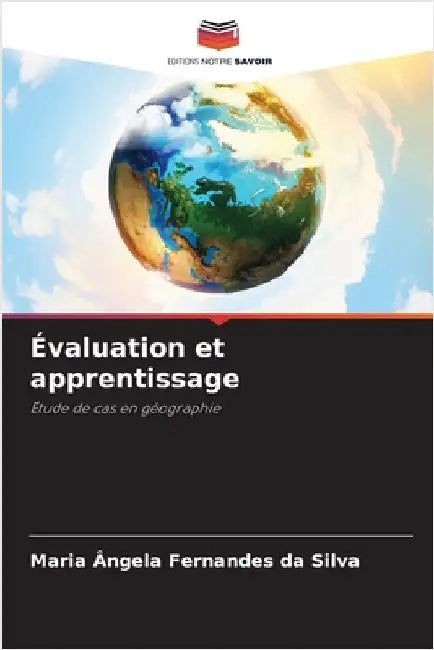 Évaluation et apprentissage by Maria Ângela Fernandes Da Silva