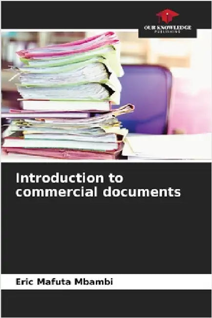 Introduction to commercial documents by Eric Mafuta Mbambi