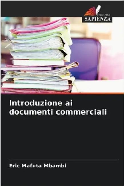 Introduzione ai documenti commerciali by Eric Mafuta Mbambi