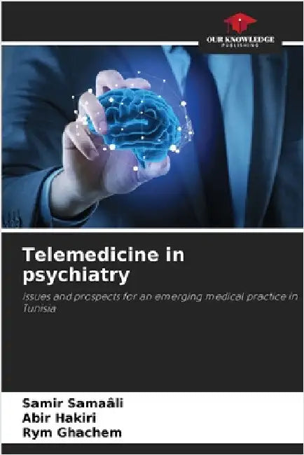 Telemedicine in psychiatry by Samir Samaâli