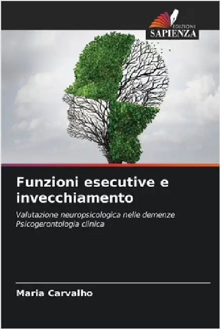 Funzioni esecutive e invecchiamento by Maria Carvalho