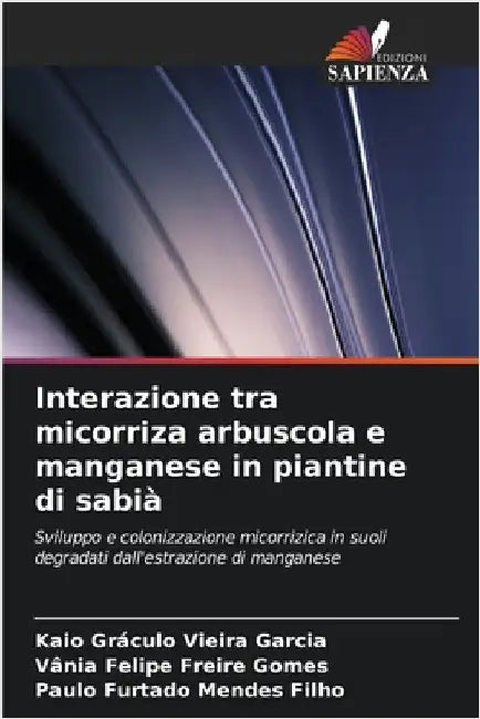 Interazione tra micorriza arbuscola e manganese in piantine di sabià by Kaio Gráculo Vieira Garcia