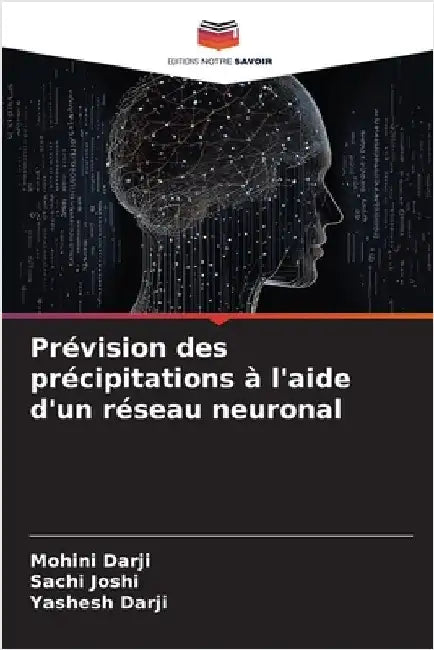 Prévision des précipitations à l'aide d'un réseau neuronal by Mohini Darji