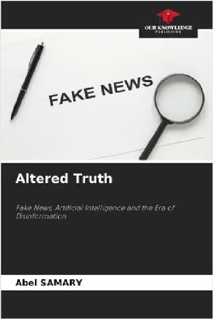 Altered Truth by Abel Samary