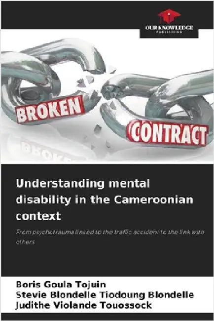 Understanding mental disability in the Cameroonian context by Boris Goula Tojuin