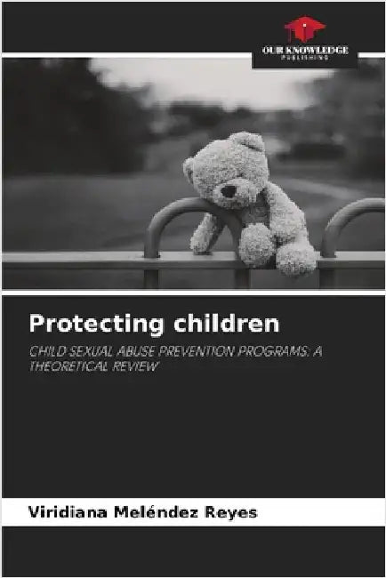Protecting children by Meléndez Reyes, Viridiana