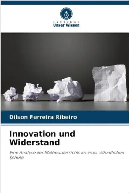 Innovation und Widerstand by Dilson Ferreira Ribeiro