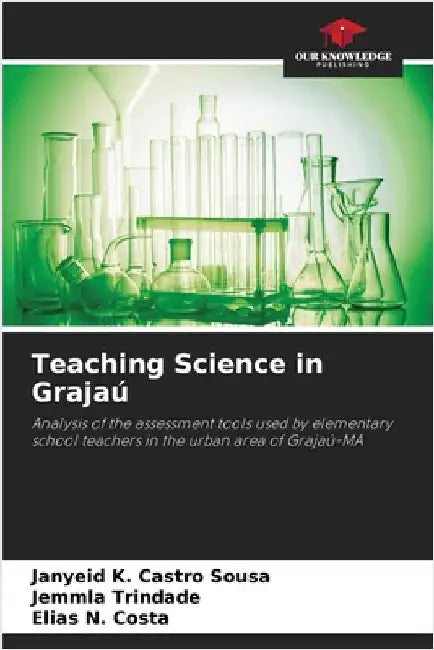 Teaching Science in Grajaú by Janyeid K. Castro Sousa