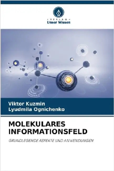 Molekulares Informationsfeld by Viktor Kuzmin