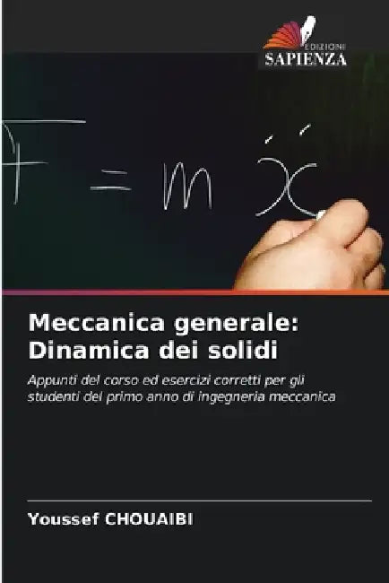 Meccanica generale: Dinamica dei solidi by Youssef Chouaibi