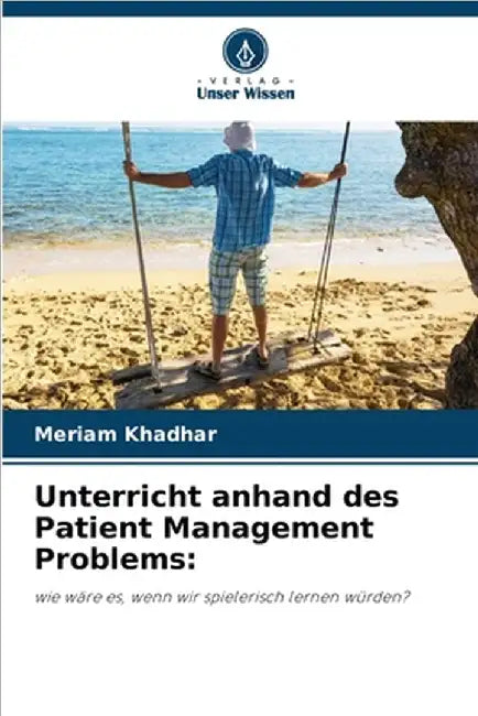 Unterricht anhand des Patient Management Problems by Meriam Khadhar