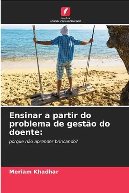 Ensinar a partir do problema de gestão do doente by Khadhar, Meriam