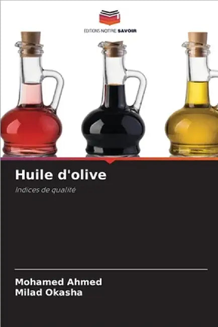 Huile d'olive by Ahmed, Mohamed