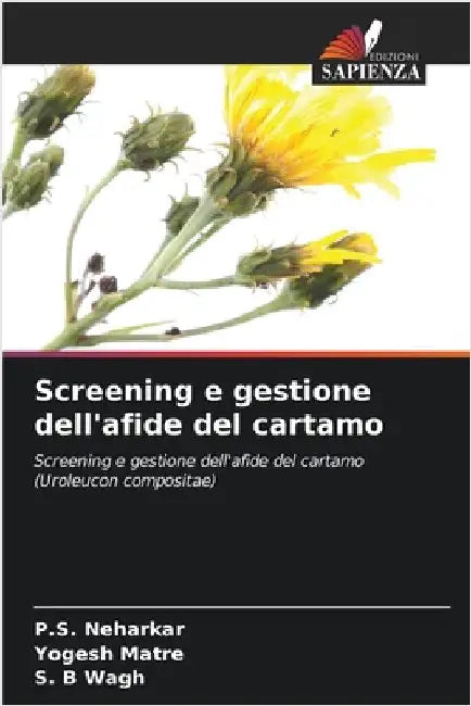 Screening e gestione dell'afide del cartamo by Neharkar, P. S.