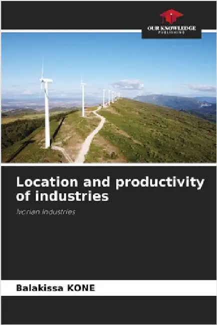 Location and productivity of industries by Kone, Balakissa