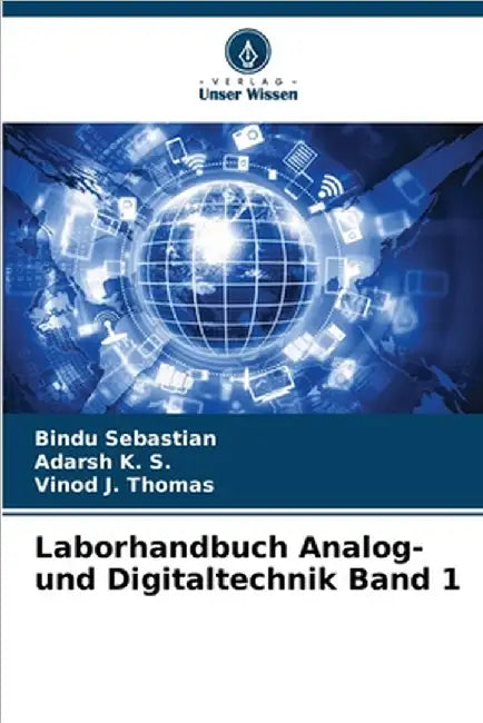 Laborhandbuch Analog- und Digitaltechnik Band 1 by Sebastian, Bindu