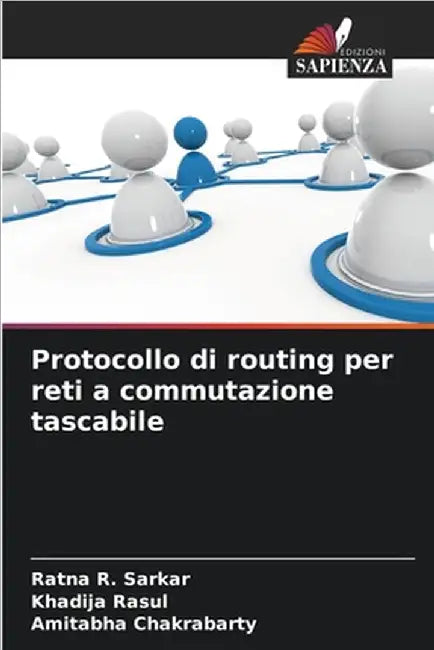 Protocollo di routing per reti a commutazione tascabile by Ratna R. Sarkar