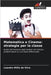 Matematica e Cinema: strategie per la classe by Millis Da Silva, Leandro