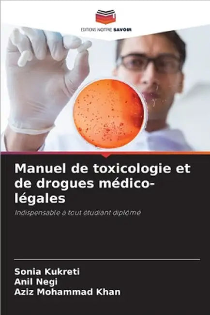 Manuel de toxicologie et de drogues médico-légales by Kukreti, Sonia