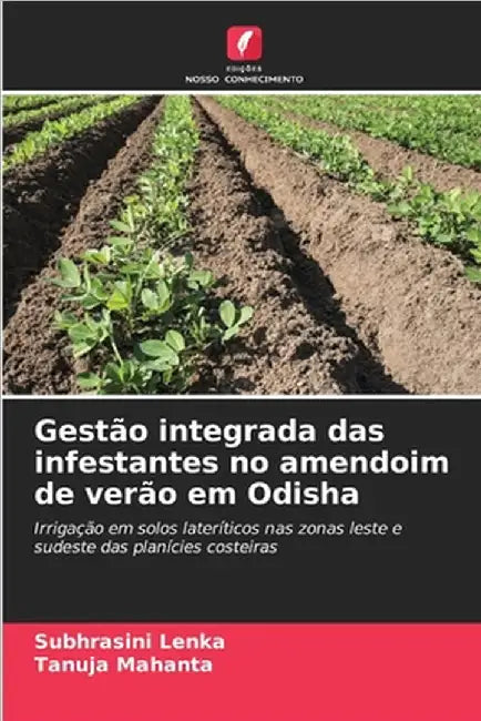 Gestão integrada das infestantes no amendoim de verão em Odisha by Subhrasini Lenka