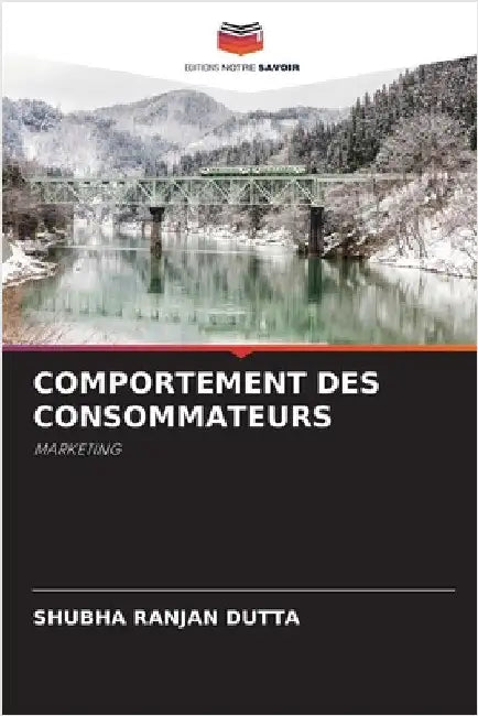 Comportement Des Consommateurs by Shubha Ranjan Dutta
