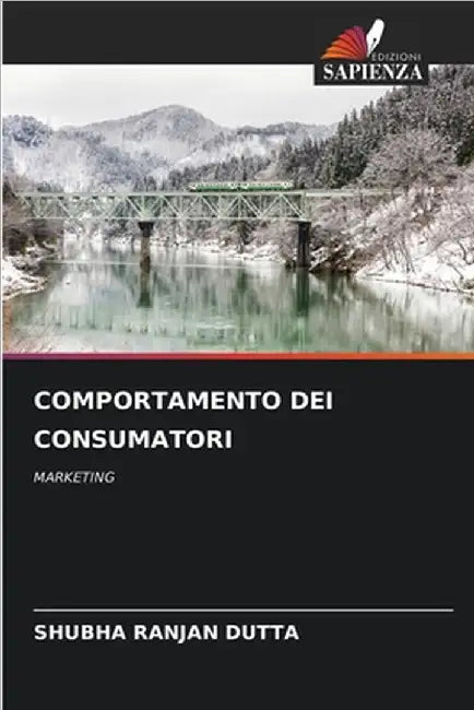 Comportamento Dei Consumatori by Dutta, Shubha Ranjan