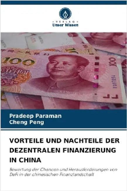 Vorteile Und Nachteile Der Dezentralen Finanzierung in China by Pradeep Paraman