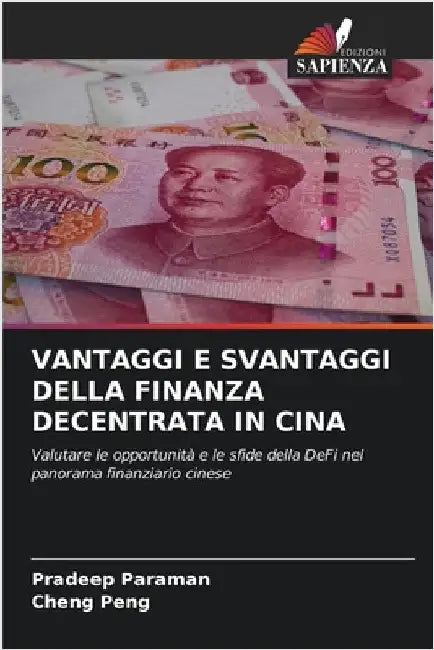 Vantaggi E Svantaggi Della Finanza Decentrata in Cina by Pradeep Paraman