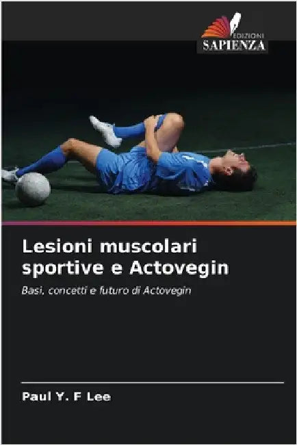 Lesioni muscolari sportive e Actovegin by Paul Y. F. Lee