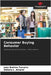 Consumer Buying Behavior by Ferreira, João Batista