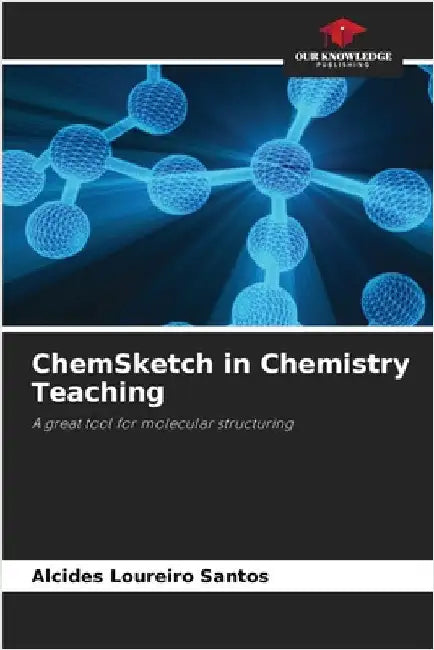 ChemSketch in Chemistry Teaching by Alcides Loureiro Santos