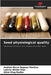 Seed physiological quality by Bicca Noguez Martins, Andréa