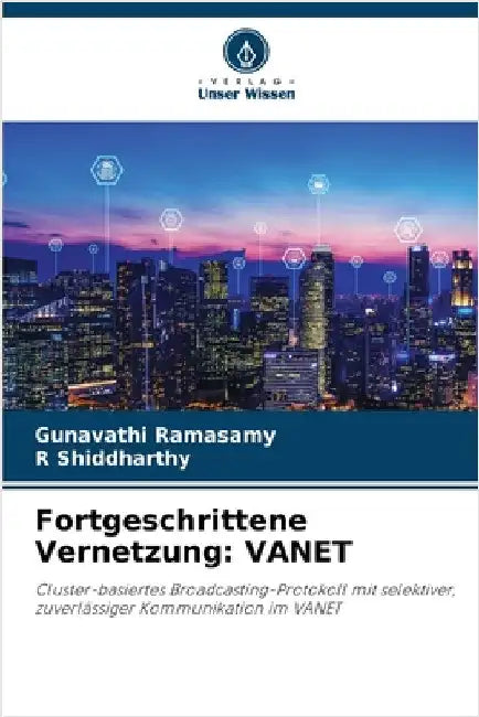 Fortgeschrittene Vernetzung: Vanet by Gunavathi Ramasamy
